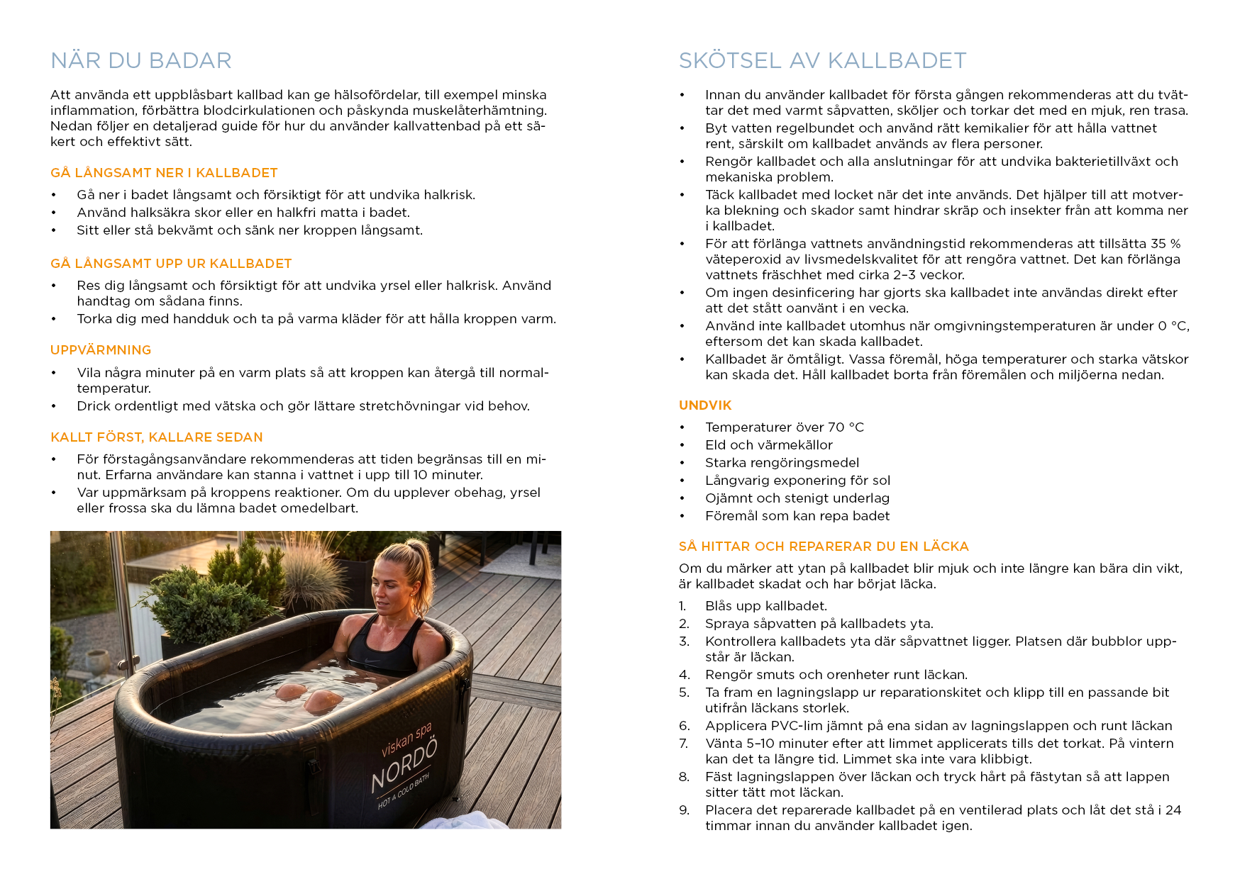 Uppslag ur produktmanualen: när du badar och skötsel av kallbadet